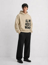 All We Need Is Money Hoodie