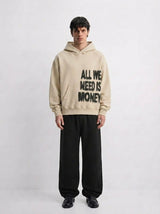 All We Need Is Money Hoodie