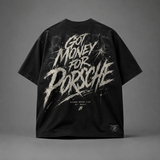 Got Money for Porsche Oversized Tee